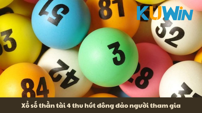 Xổ số thần tài 4 thu hút đông đảo người tham gia